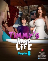 Timmy’s Hard Life [PurePervert] - Chapter 8
