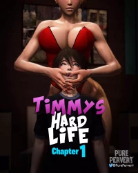Timmy’s Hard Life [PurePervert] - Chapter 1