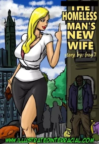 The Homeless Man’s New Wife [IllustratedInterracial]