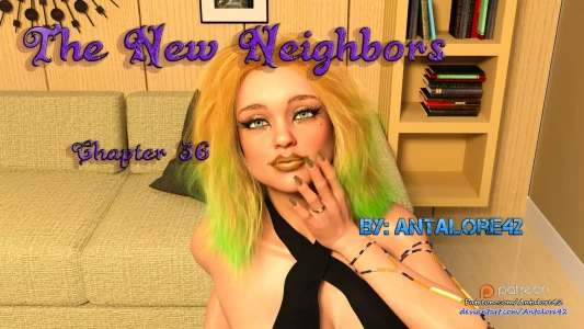 The New Neighbors [Antalore42] - Chapter 36