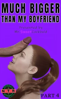 Much bigger than my boyfriend [Mr.SweetCuckhold] - Chapter 4