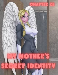 My Mother's Secret Identity [Adun | Danny Sulca , RawlyRawls] - Chapter 22