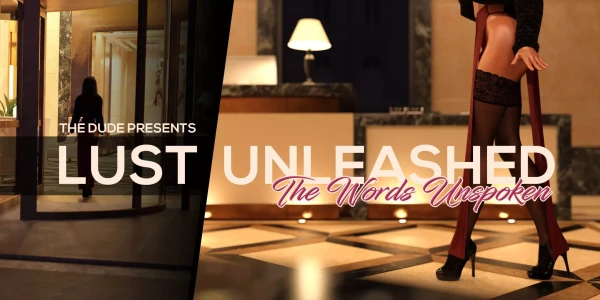 Lust Unleashed [TheDude3DX] - The Words Unspoken - Chapter 26