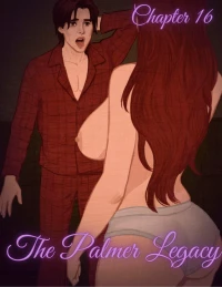 The Palmer Legacy [AkyraRayne , RawlyRawls] - Chapter 16