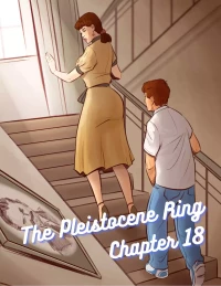 The Pleistocene Ring [Disarten] - Chapter 18