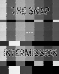 The Snap [JDSeal] - Intermission - Chapter 3.5