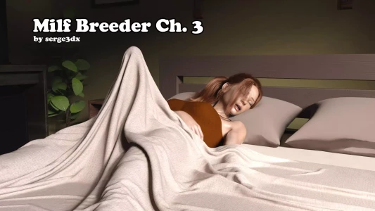 MILF Breeder [Serge3DX] - Chapter 3
