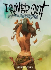 I Roved Out in Search Of Truth And Love [Rupert Everton | Alexis Flower] - Tome 1