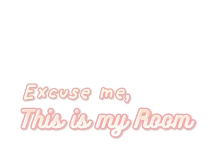 Excuse me, This is my Room [LObeam , kook] - Chapter 28