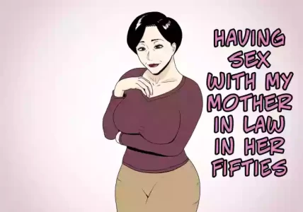 [Negoroya] Having Sex With My Mother in Law In Her Fifties [English]