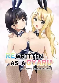 [TSF no F (NOMU)] Gal-kei Joshi ni Kakikaerareta Ore | Rewritten as a Gyaru Girl [English]