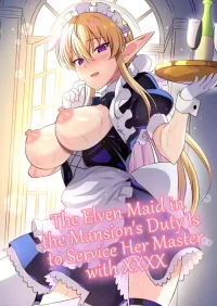 [Nyan Kotatsu (Nyaruko)] Oyashiki ni Tsukaeru Elf wa Goshujin-sama ni XXXX de Gohoushi Suru no ga Shigoto desu | The Elven Maid in the Mansion's Duty is to Service Her Master with  XXXX  [English] {WitzMacher}
