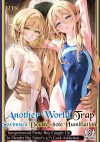 (C108) [Shinsei Lolishota (Shinsei Frontier) (shuffle, kozi)] Isekai Otokonoko Mizugi Futaana Chijoku Slender Onee-san (♂) no Chinpo Chuudoku ni Mikeiken na Bishounen ga Makikomarete... | Another World Trap Swimsuit Double-Hole Humiliation ~Inexperienced 