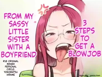 [Yokomatsu Hirame] Kareshi-mochi de Namaiki na Imouto ni Fella Shite Morau Tame no 3 Step | 3 Steps to Getting a Blowjob from My Bratty Younger Sister Who Has a Boyfriend [English] [MTL]