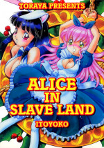 [Toraya (Itoyoko)] Alice in Slave Land (Alice in Wonderland) [English] [rookie84]