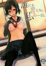 [Rodiura. (Rage)] Dare nimo Ienai Watashi no Ichinichi.