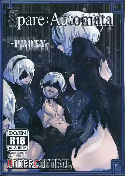 (C92) [UNDER CONTROL (Zunta)] Spare： Automata -PROXY- (ニーア オ – 1